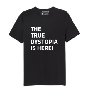 Travis Scott The True Dystopia Is here t-shirt